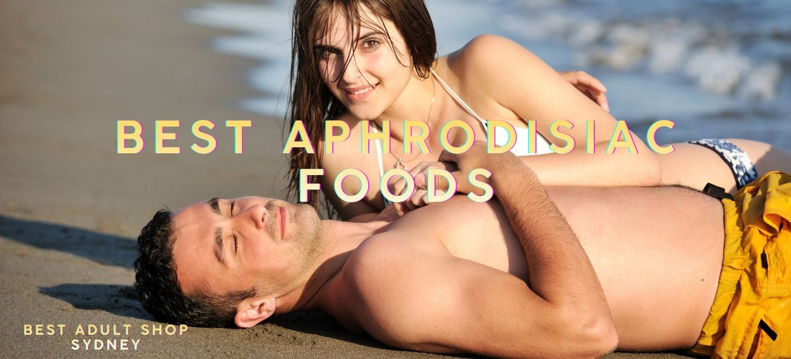 Best Aphrodisiac Foods That Will Help You With Sex