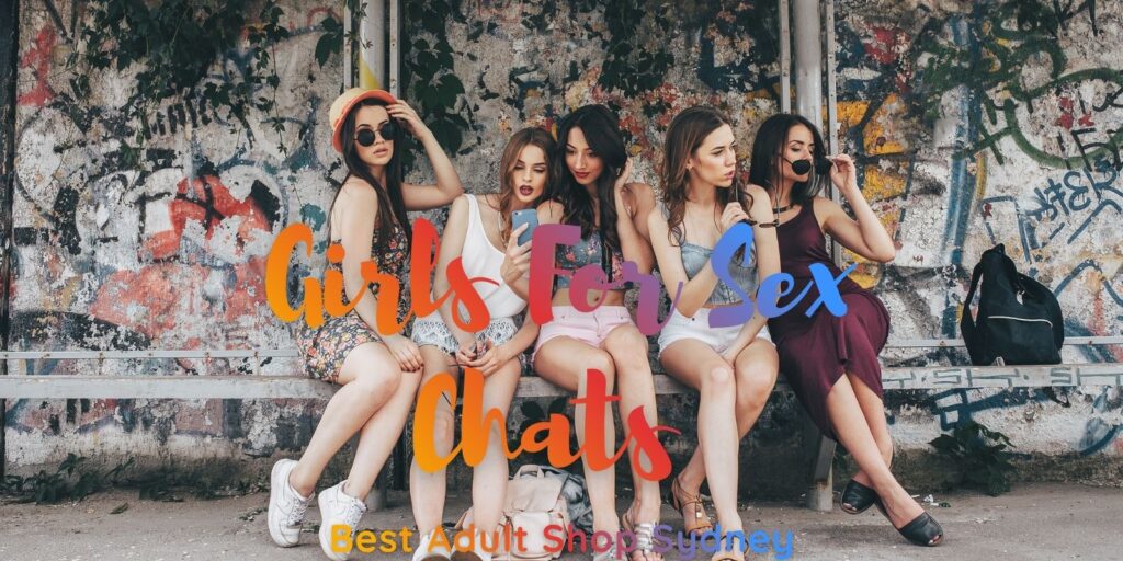How To Find Girls For Sex Chats – Enjoy Naughty Fun